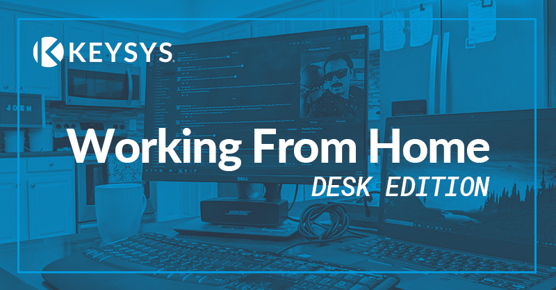 Working From Home : Desktop Edition