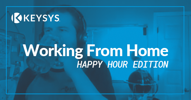 Working From Home: Happy Hour