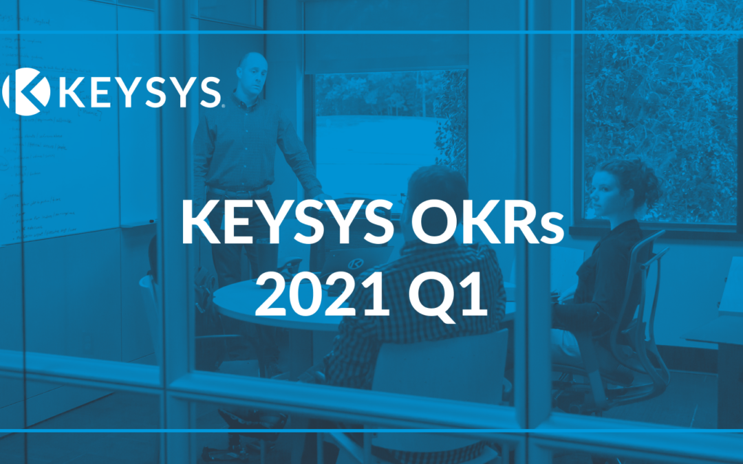 KEYSYS 2021 Q1 OKRs