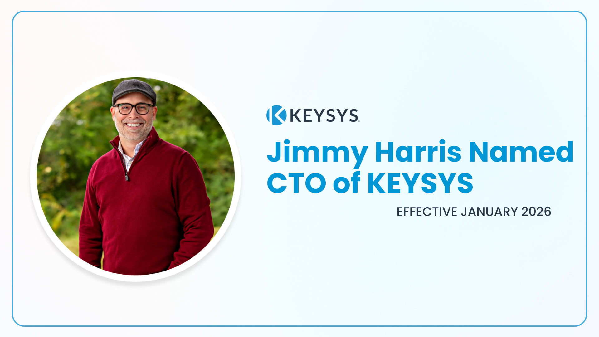 KEYSYS Names Jimmy Harris Chief Technology Officer